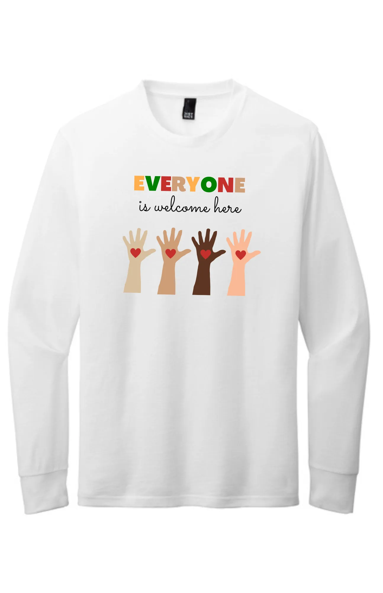 Adult Long Sleeve Shirt "White" - Everyone Is Welcome Here