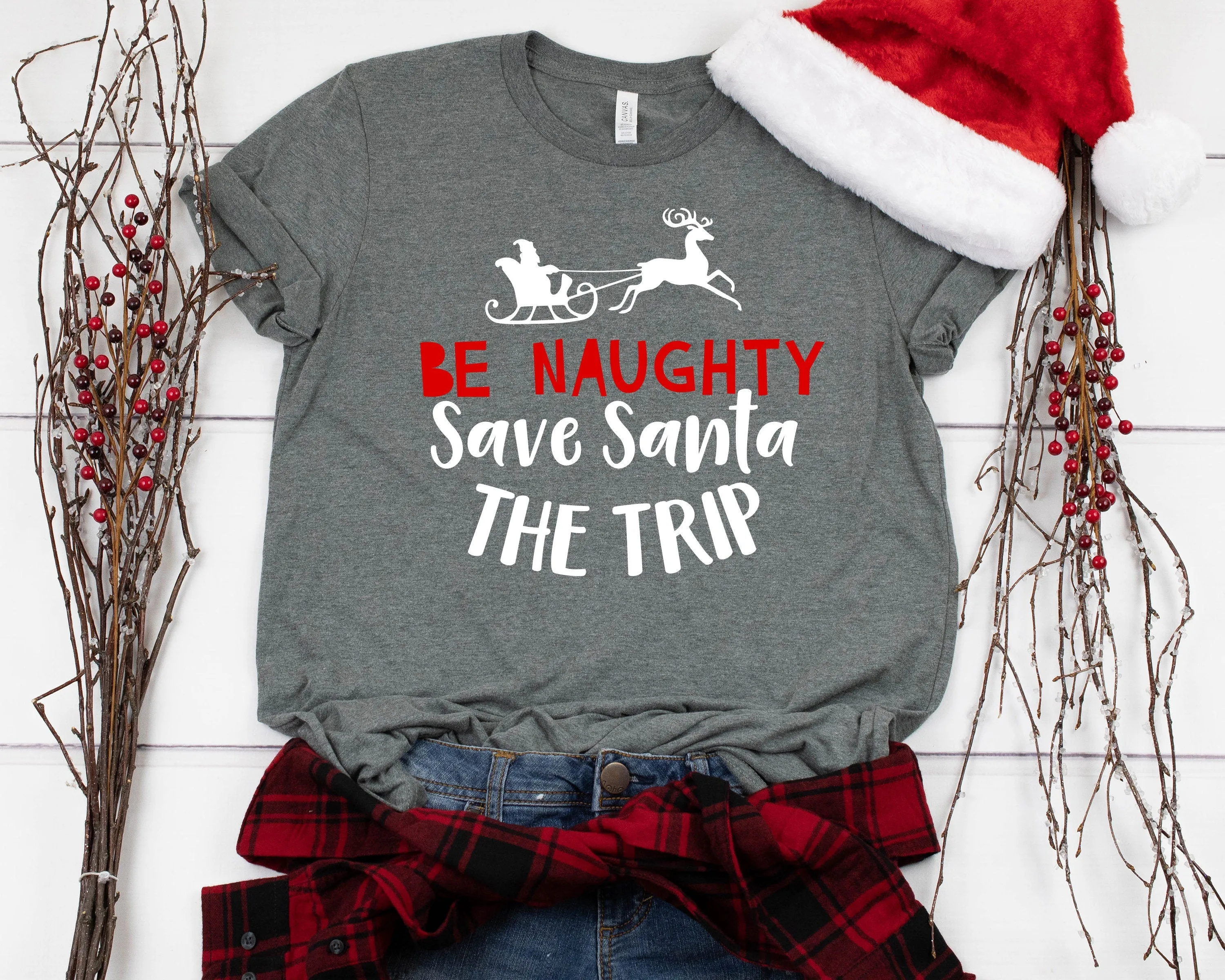 Be Naughty Save Santa the Trip Christmas T Shirt - Funny X-Mas T Shirt- Christmas Matching Shirt Gift