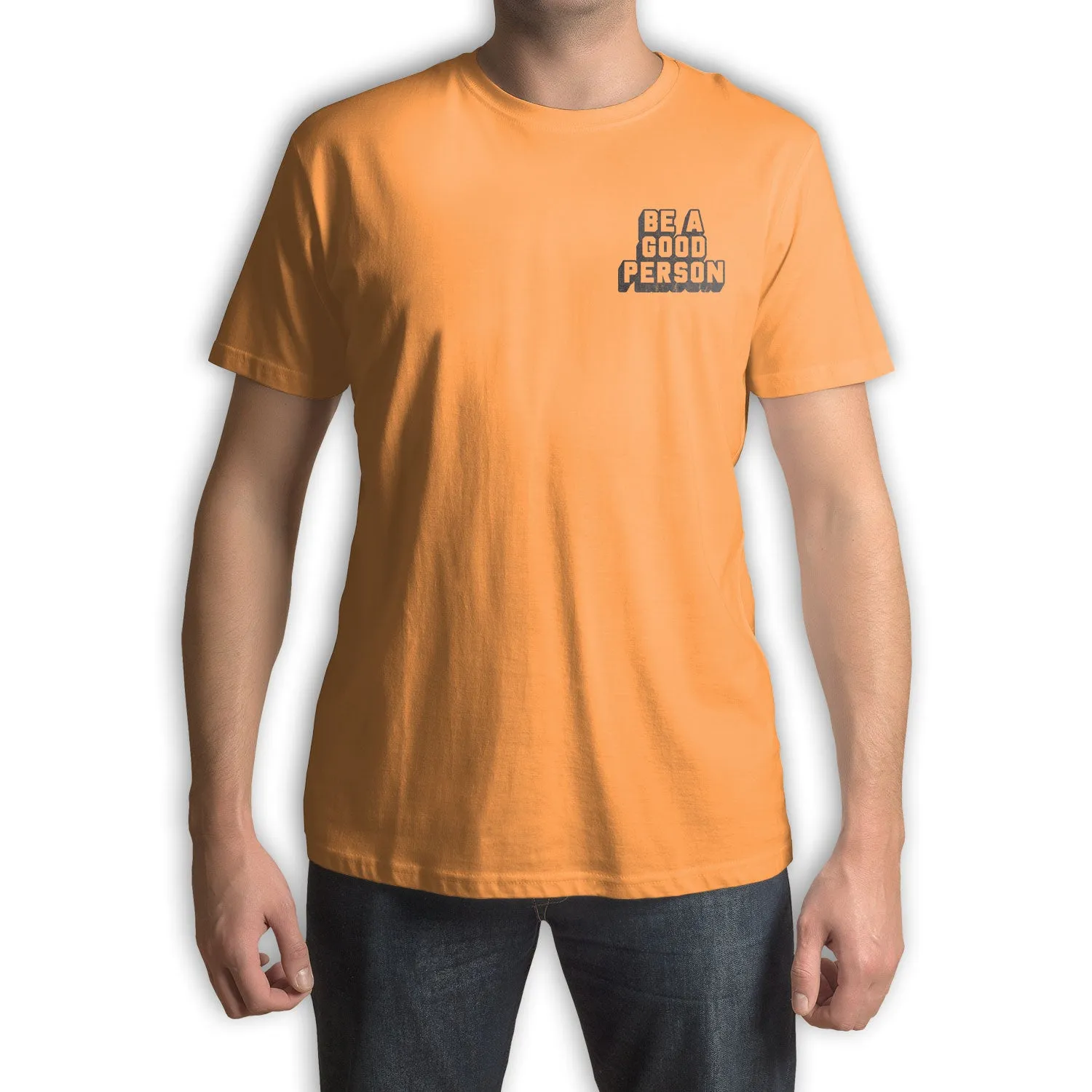 Function - Be A Good Person Fashion T-Shirt